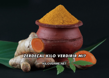 Zerdeçal Kilo Verdirir mi?
