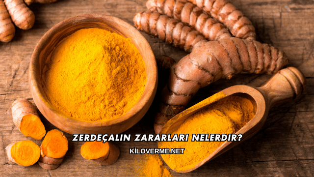 Zerdeçalın Zararları Nelerdir?