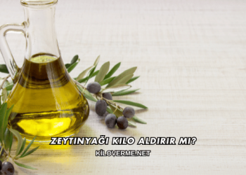 Zeytinyağı Kilo Aldırır mı?