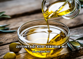 Zeytinyağı Kilo Verdirir mi?