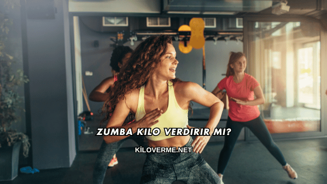 Zumba Kilo Verdirir mi?