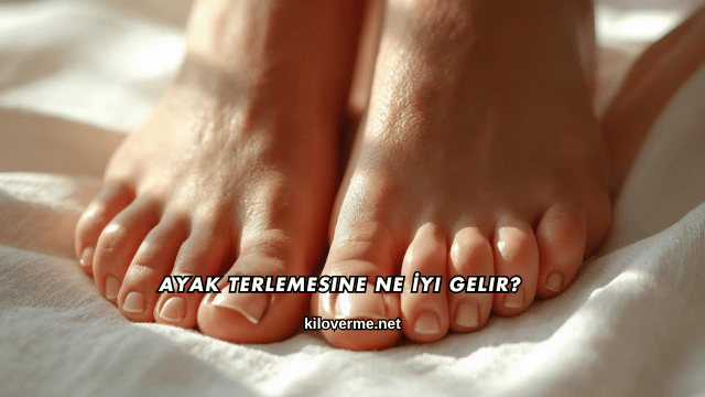 Ayak Terlemesine Ne İyi Gelir?