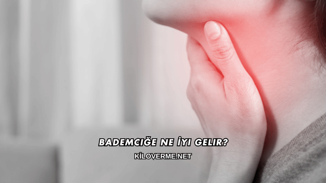 Bademciğe Ne İyi Gelir?