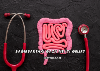 Bağırsaktaki Gaza Ne İyi Gelir?