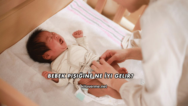 Bebek Pişiğine Ne İyi Gelir?