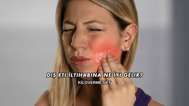 Diş Eti İltihabına Ne İyi Gelir?