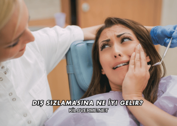 Diş Sızlamasına Ne İyi Gelir?