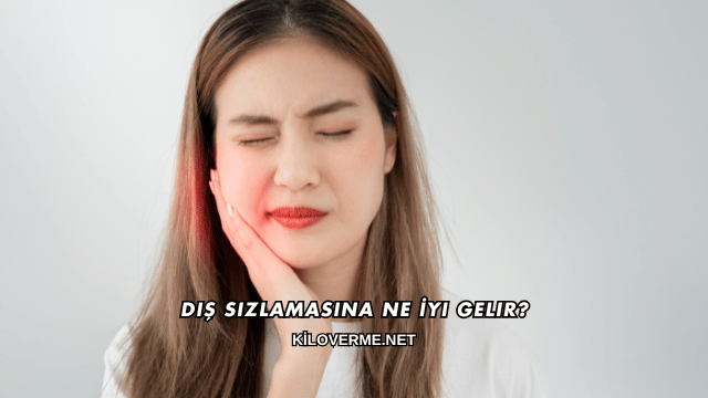 Diş Sızlamasına Ne İyi Gelir?