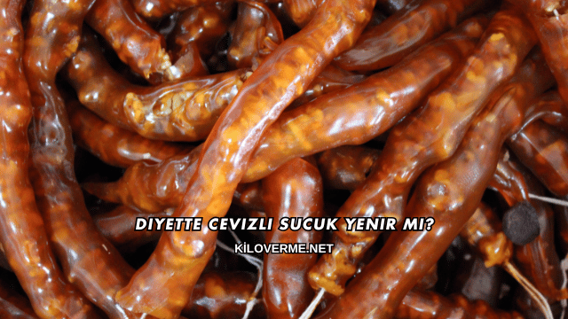 Diyette Cevizli Sucuk Yenir mi?
