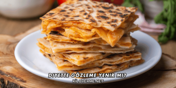 Diyette Gözleme Yenir mi?