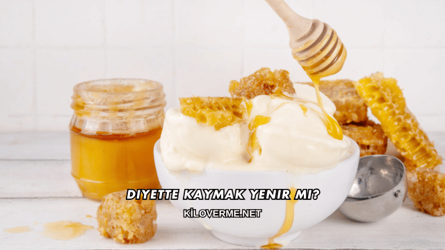 Diyette Kaymak Yenir mi?
