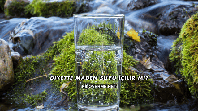 Diyette Maden Suyu İçilir mi?