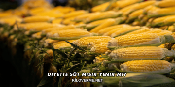 Diyette Süt Mısır Yenir mi?