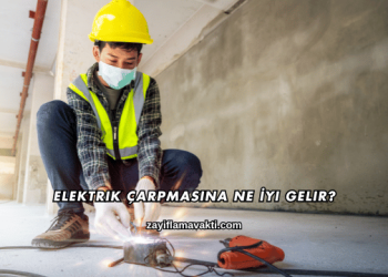 Elektrik Çarpmasına Ne İyi Gelir?
