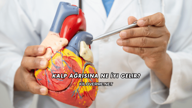 Kalp Ağrısına Ne İyi Gelir?