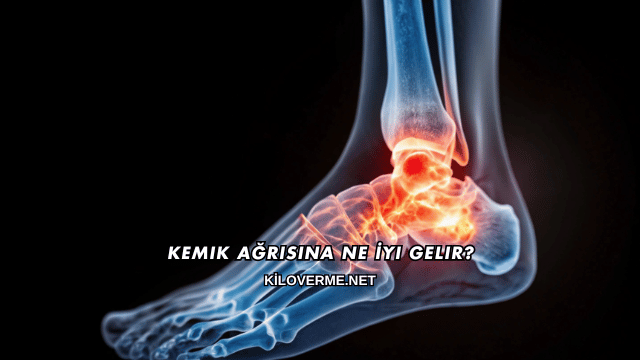 Kemik Ağrısına Ne İyi Gelir?
