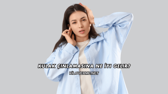 Kulak Çınlamasına Ne İyi Gelir?