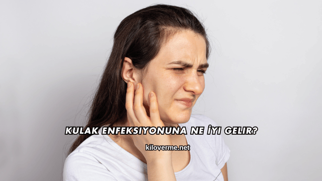 Kulak Enfeksiyonuna Ne İyi Gelir?