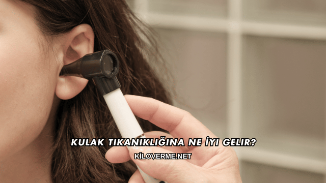 Kulak Tıkanıklığına Ne İyi Gelir