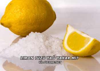 Limon Tuzu Yağ Yakar mı?