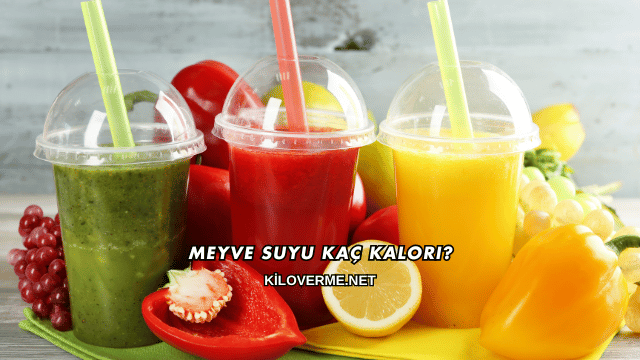 Meyve Suyu Kaç Kalori?