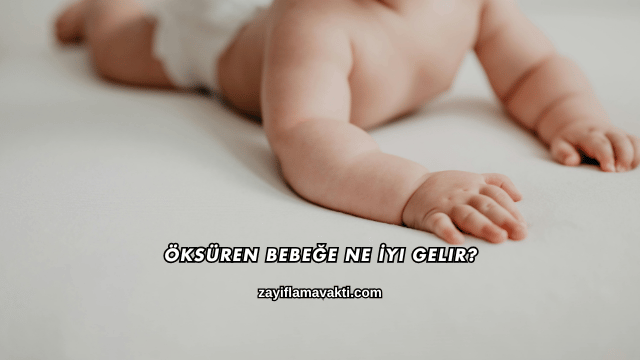 Öksüren Bebeğe Ne İyi Gelir?