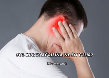 Sol Kulak Ağrısına Ne İyi Gelir?