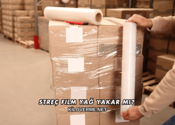 Streç Film Yağ Yakar mı?