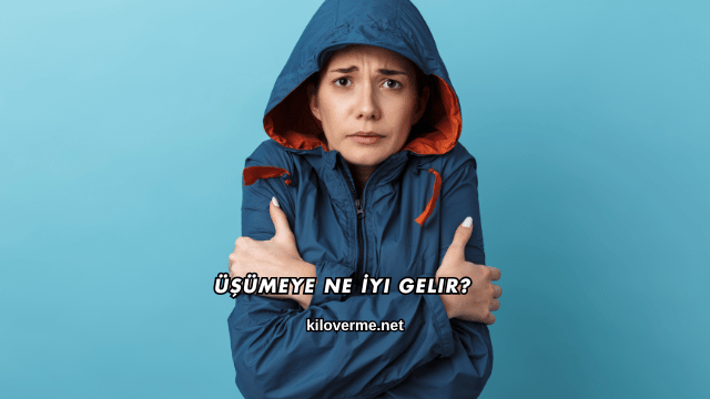 Üşümeye Ne İyi Gelir?