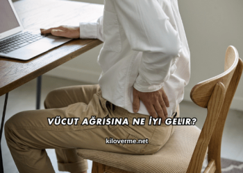 Vücut Ağrısına Ne İyi Gelir?