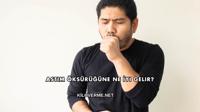 Astım Öksürüğüne Ne İyi Gelir?