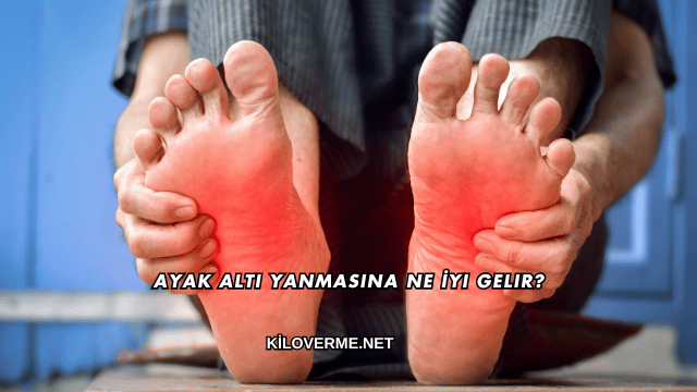 Ayak Altı Yanmasına Ne İyi Gelir?