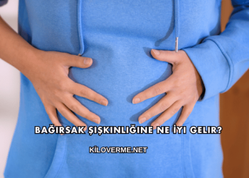 Bağırsak Şişkinliğine Ne İyi Gelir?