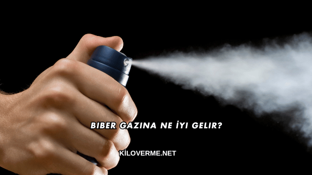 Biber Gazına Ne İyi Gelir?