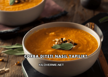Çorba Diyeti Nasıl Yapılır?