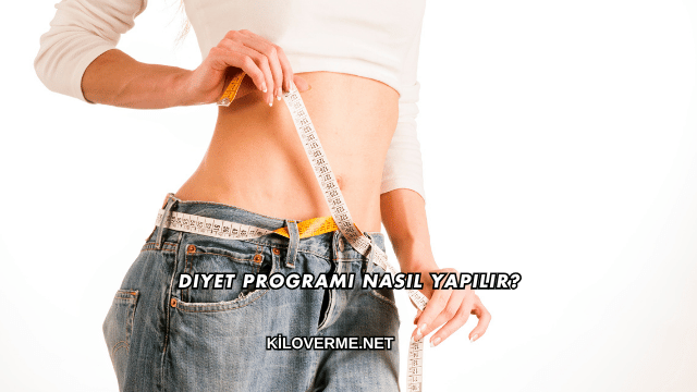 Diyet Programı Nasıl Yapılır?