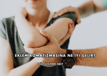 Eklem Romatizmasına Ne İyi Gelir?