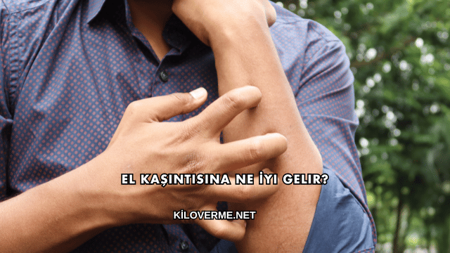 El Kaşıntısına Ne İyi Gelir?