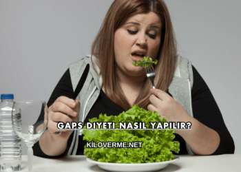 Gaps Diyeti Nasıl Yapılır?
