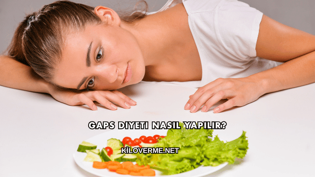 Gaps Diyeti Nasıl Yapılır?
