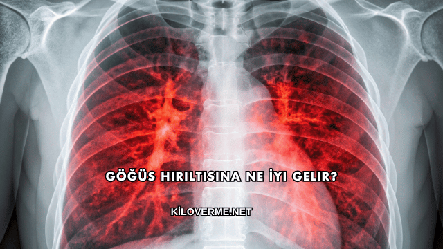 Göğüs Hırıltısına Ne İyi Gelir?