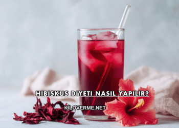 Hibiskus Diyeti Nasıl Yapılır?