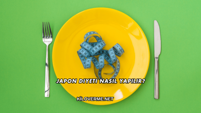 Japon Diyeti Nasıl Yapılır?