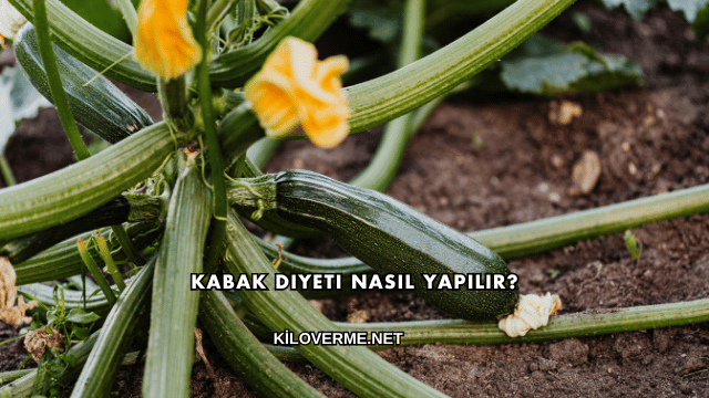 Kabak Diyeti Nasıl Yapılır?