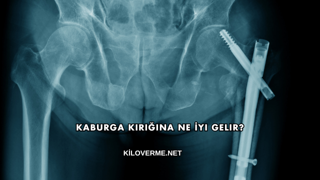 Kaburga Kırığına Ne İyi Gelir?