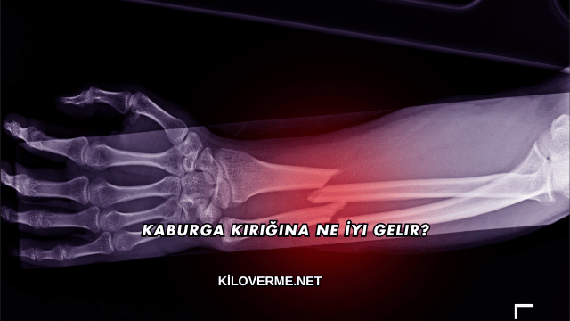 Kaburga Kırığına Ne İyi Gelir?