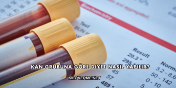 Kan Grubuna Göre Diyet Nasıl Yapılır?