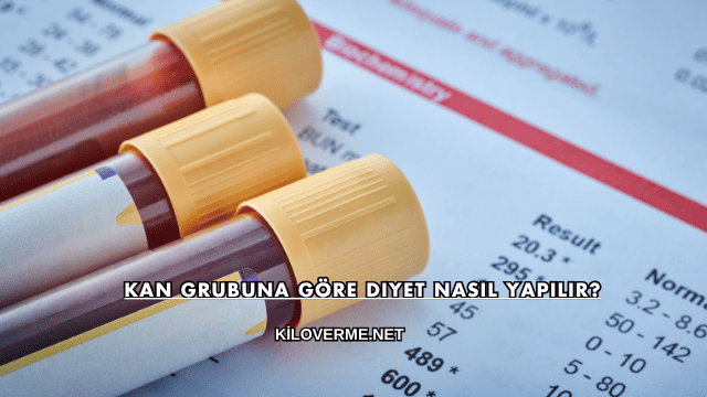 Kan Grubuna Göre Diyet Nasıl Yapılır?