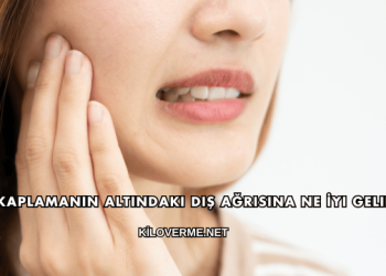 Kaplamanın Altındaki Diş Ağrısına Ne İyi Gelir?