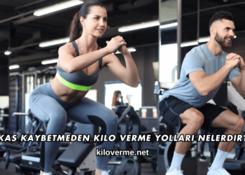 Kas Kaybetmeden Kilo Verme Yolları Nelerdir?